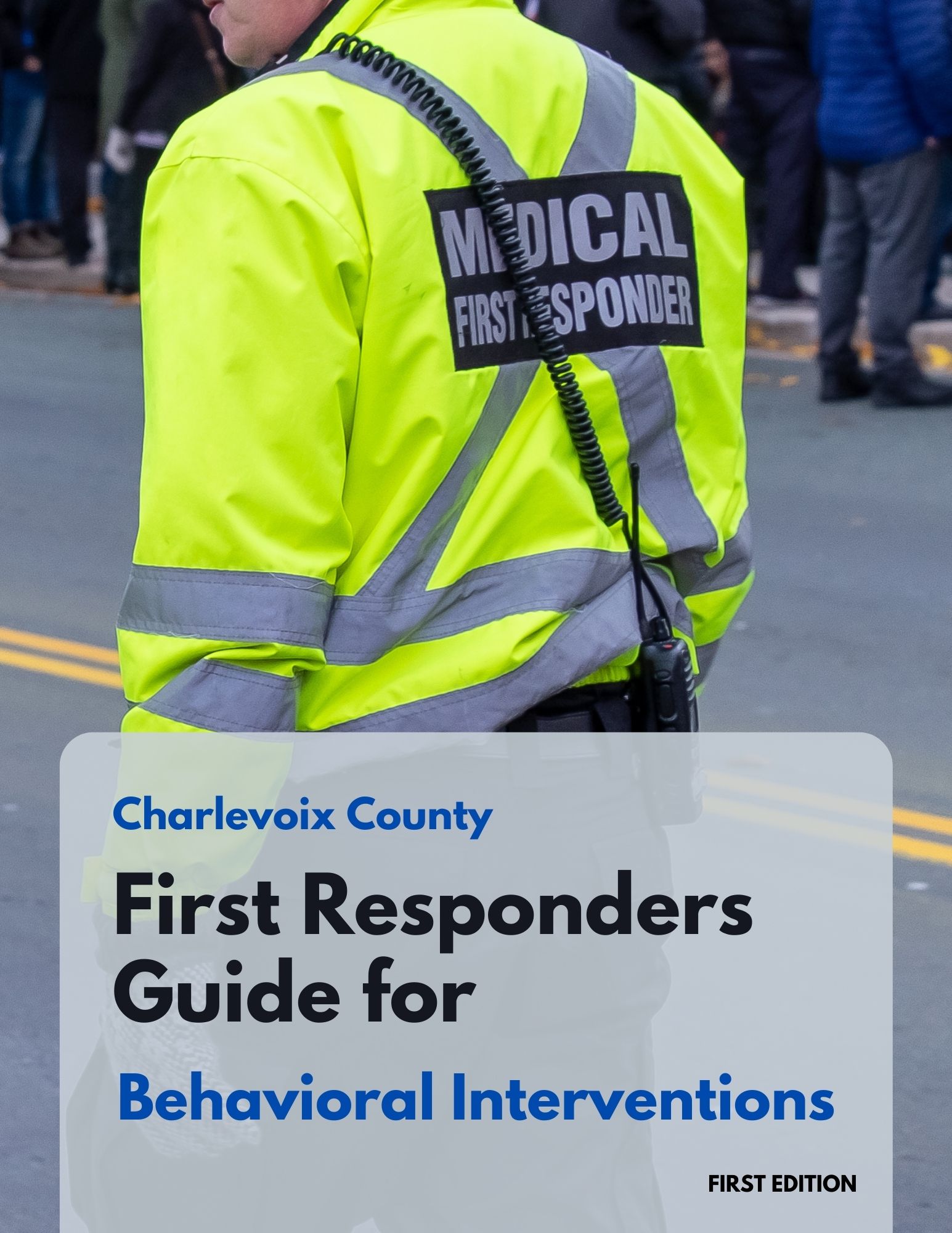 Read more about the article Charlevoix County First Responders Guide for Behavioral Interventions